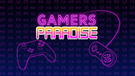 Gamers' Paradise.